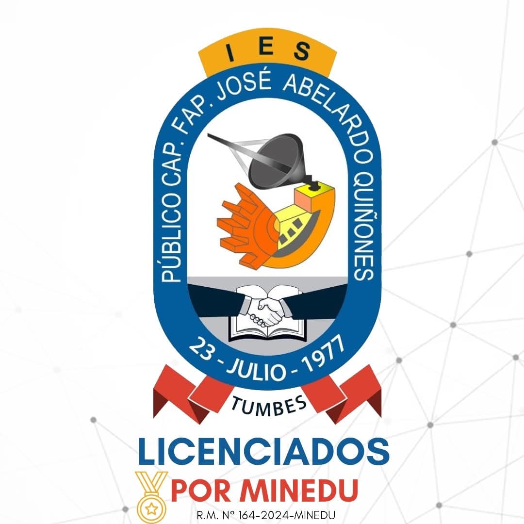 IESP CAP. FAP. José Abelardo Quiñones - Tumbes Logo del IESP CAP. FAP. José Abelardo Quiñones - Tumbes